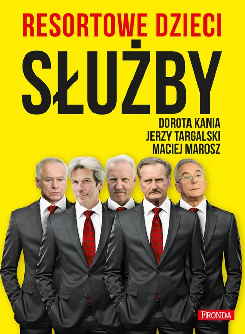 Resortowe dzieci. 2. Resortowe dzieci. Służby 9788380792319