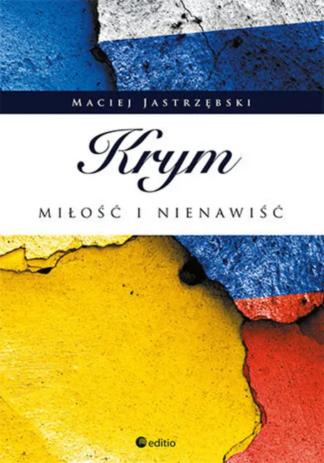 Krym: miłość i nienawiść 9788328323056