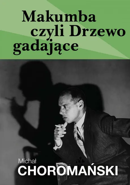 Makumba czyli Drzewo gadające 9788367021050