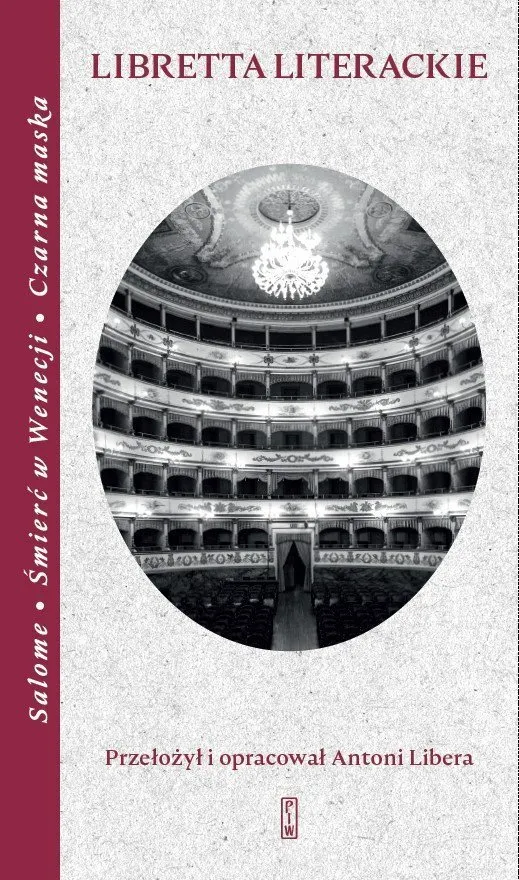 Libretta na podstawie arcydzieł literatury światowej. Salome, Śmierć w Wenecji, Czarna maska 9788381967181