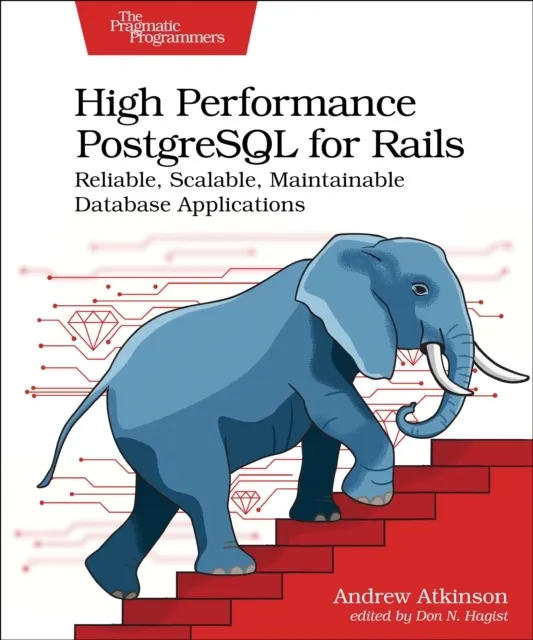 High Performance PostgreSQL for Rails  9798888650387
