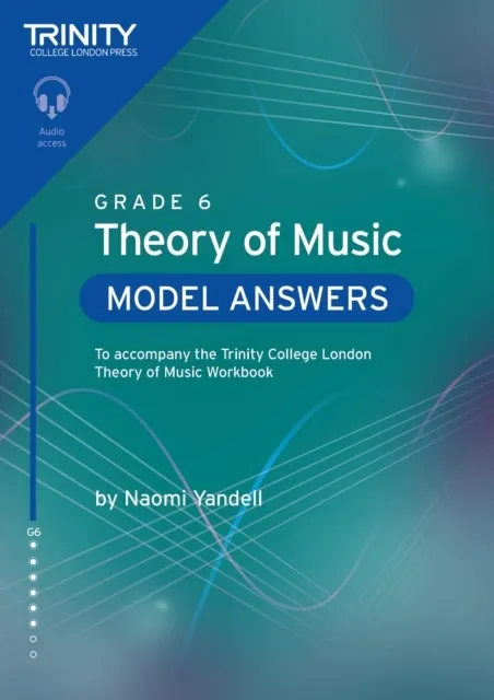 Trinity College London Theory of Music Model Answers Grade 6 - Naomi ...