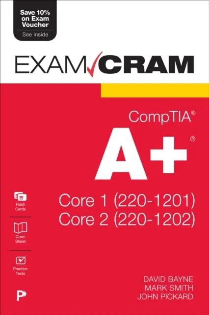 CompTIA A+ Core 1 (220-1201) and Core 2 (220-1202) Exam Cram 9780135446904