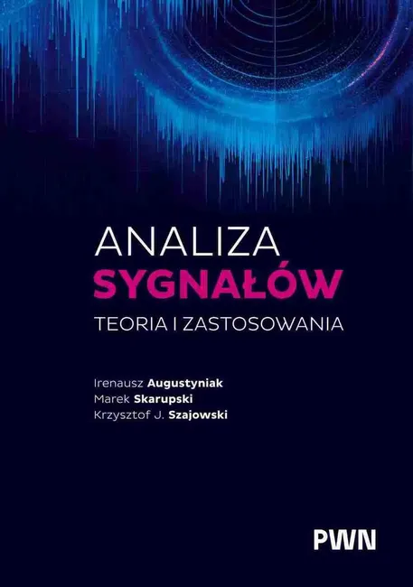 Analiza sygnałów. Teoria i zastosowania 9788301250492