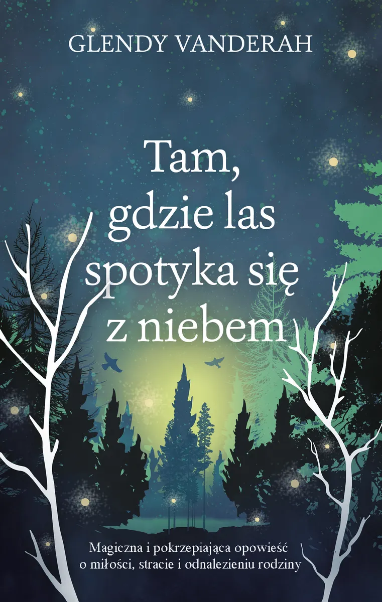 Tam, gdzie las spotyka się z niebem  9788328743038