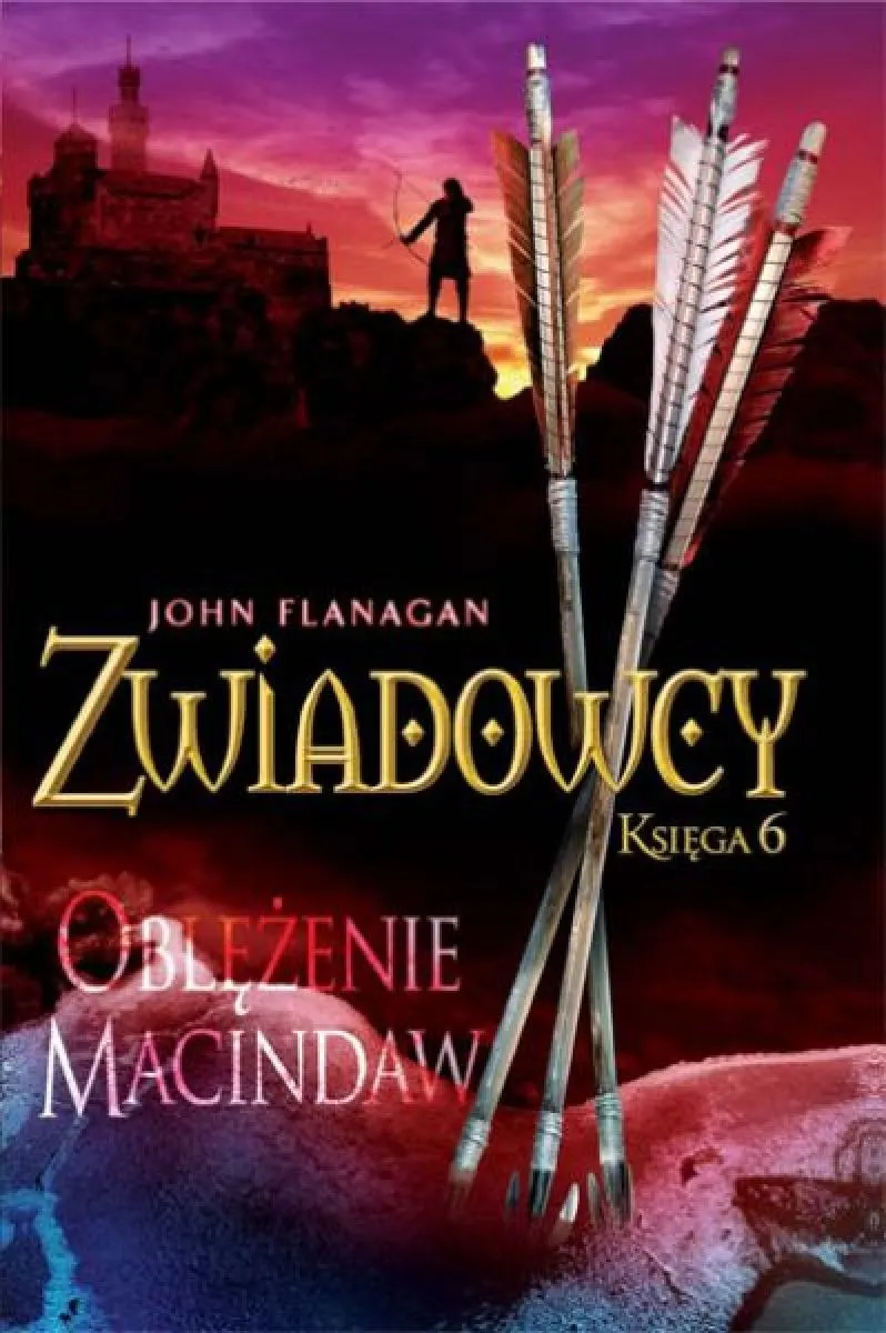 Oblężenie Macindaw. Zwiadowcy. Tom 6 9788376860954