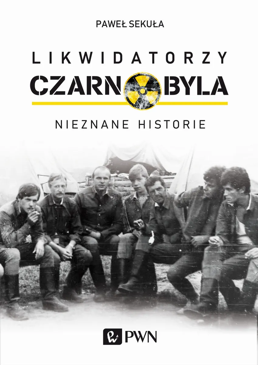 Likwidatorzy Czarnobyla. Nieznane historie  9788301204969