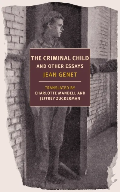 Criminal Child: Selected Essays (New York Review Books Classics)  9781681373614