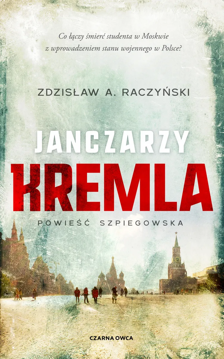 Janczarzy Kremla. Cykl Poświęceni. Tom 1  9788381435079