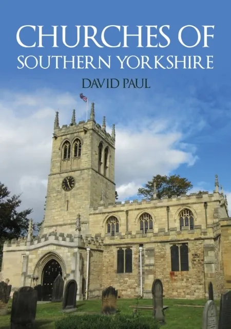 Churches of Southern Yorkshire  9781398113916