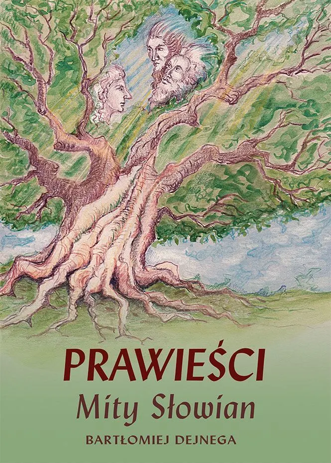 Prawieści. Mity Słowian 9788367950213