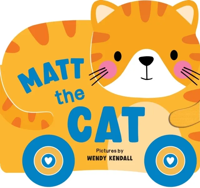 Rolling Pals: Matt the Cat (Board book)  9781464228421