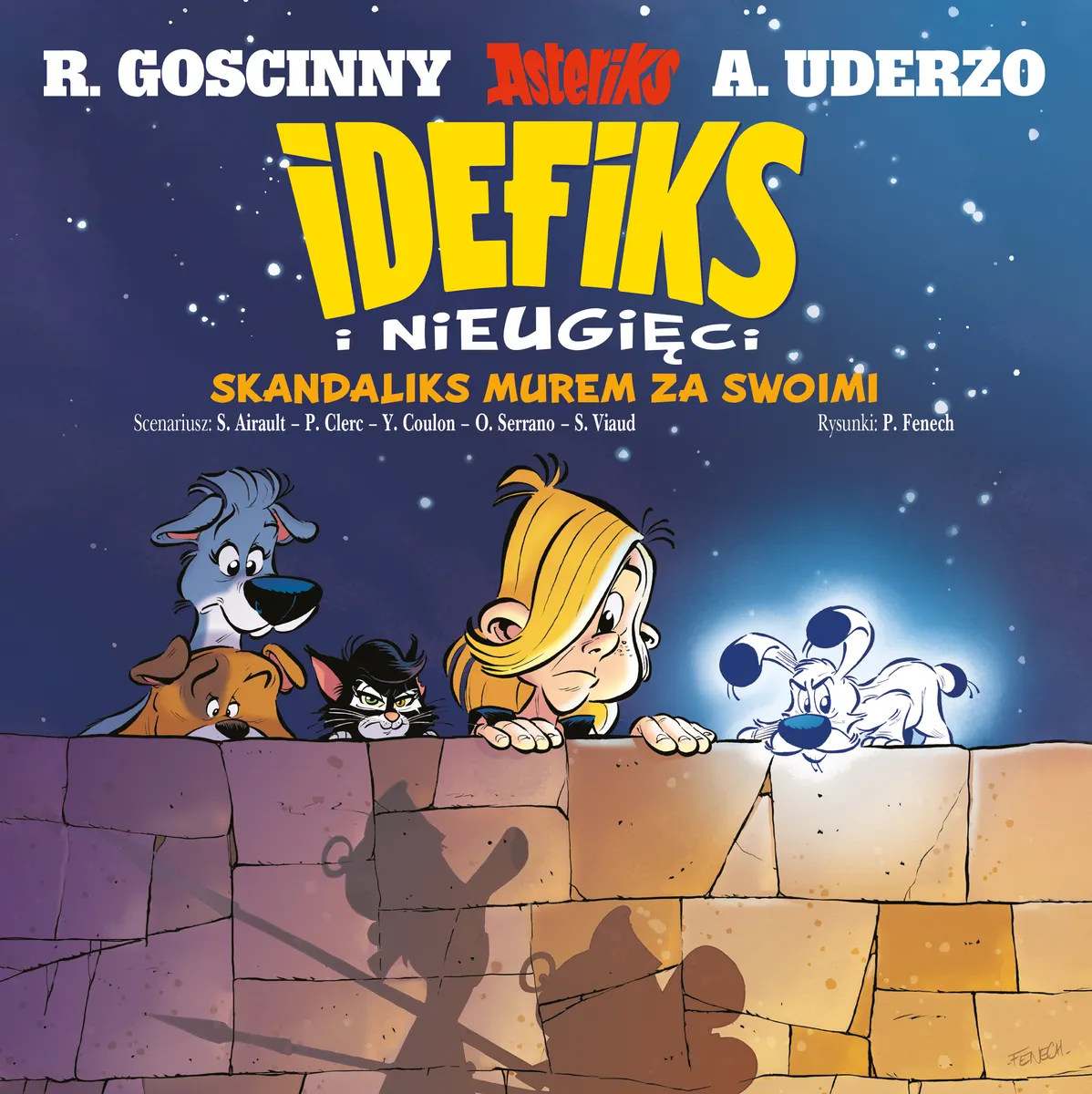 Idefiks i Nieugięci. Tom 9. Skandaliks murem za swoimi  9788328169968