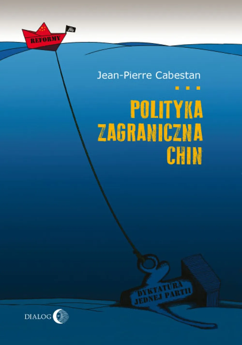 Polityka zagraniczna Chin. Między integracją a dążeniem do mocarstwowości 9788380022027