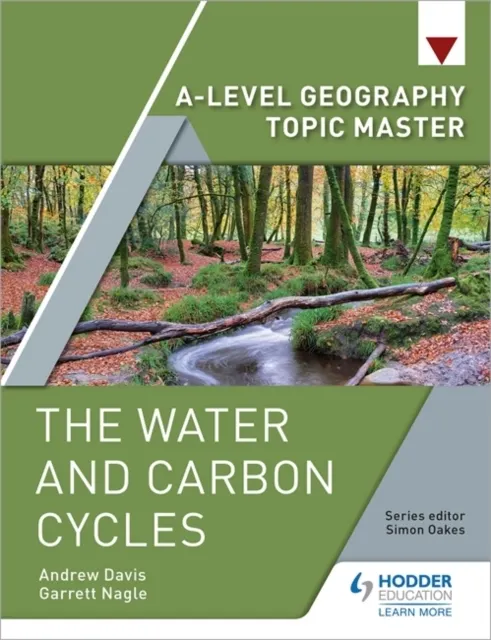 A-level Geography Topic Master: The Water and Carbon Cycles  9781510434615