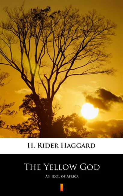 The Yellow God. An Idol of Africa 9788381624619