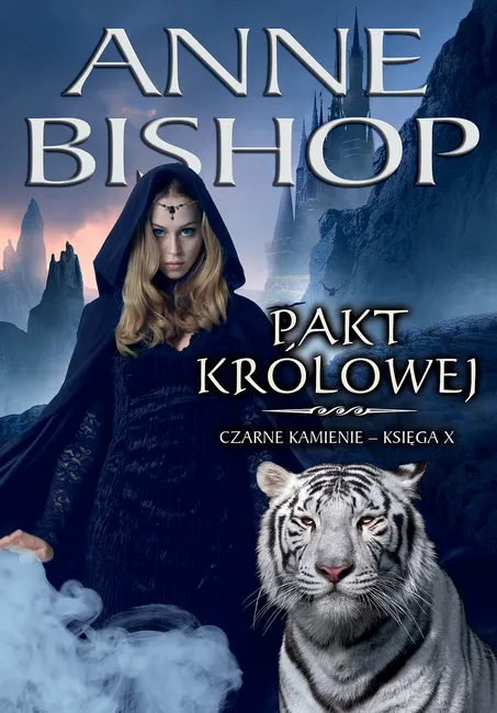 Pakt Królowej. Cykl Czarne Kamienie. Tom 10 9788366328624