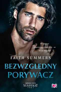 Mroczny Syndykat. Tom 2. Bezwzględny porywacz. Mroczny Syndykat. Tom 2 (e-book) 9788383212609