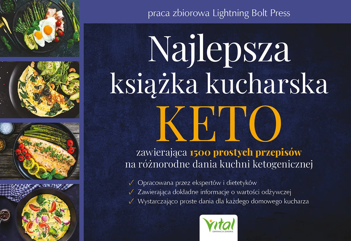 Najlepsza książka kucharska KETO zawierająca 1500 prostych przepisów na różnorodne dania kuchni keto 9788382726121