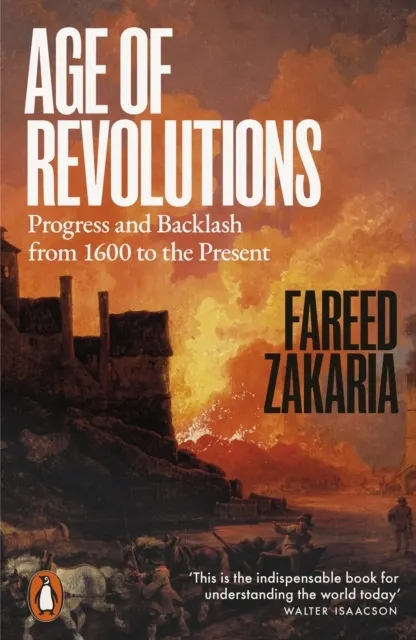Age of Revolutions: Progress and Backlash from 1600 to the Present  9781802065596