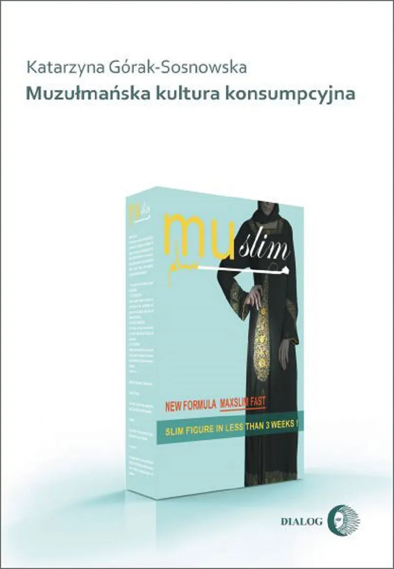 Muzułmańska kultura konsumpcyjna (e-book) 9788380020221