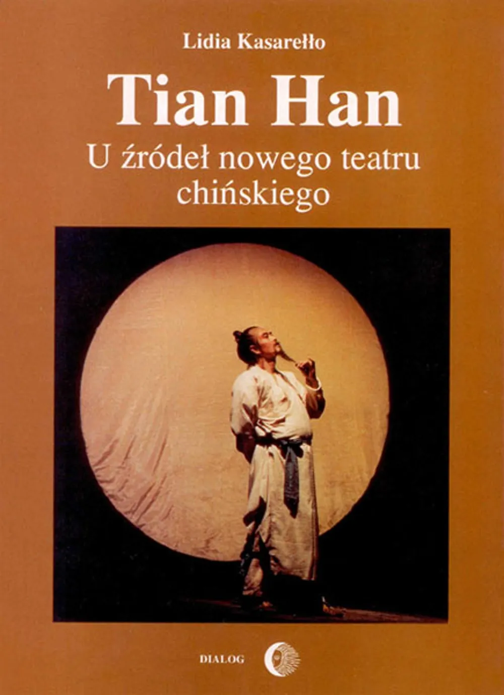 Tian Han. U źródeł nowego teatru chińskiego 9788380022973