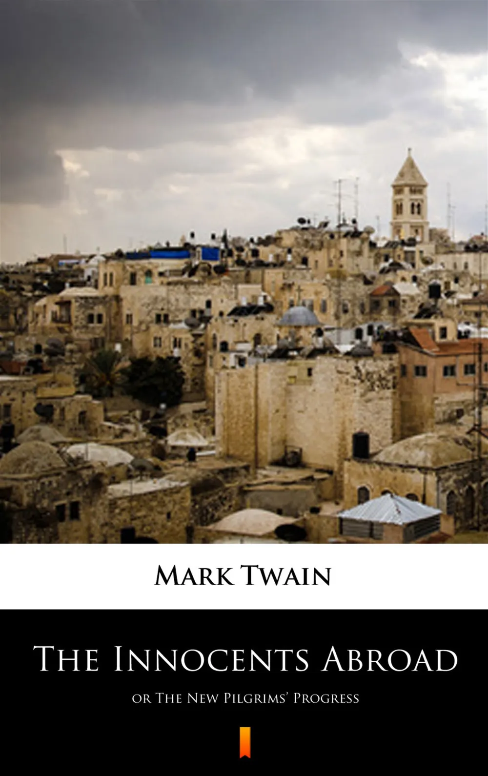 The Innocents Abroad. or The New Pilgrims’ Progress (e-book) 9788381151931