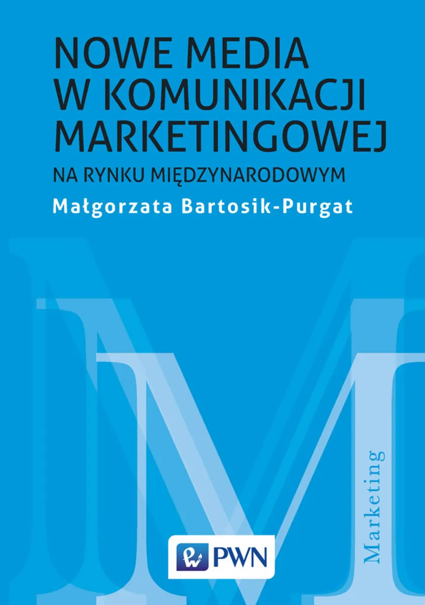 Nowe media w komunikacji marketingowej na rynku międzynarodowym  9788301201944