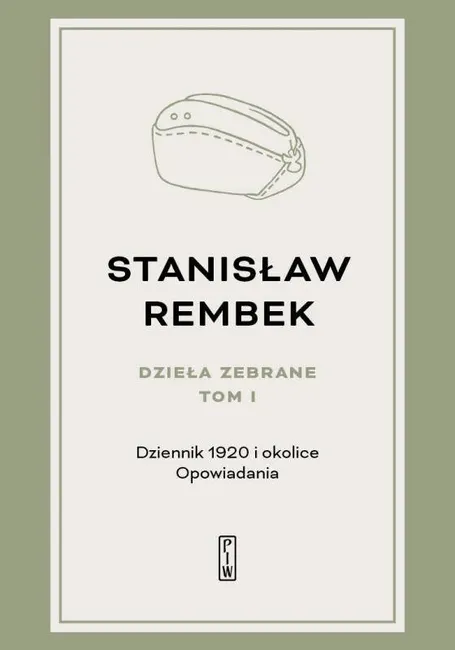 Dzieła zebrane. Tom 1: Dziennik 1920 i okolice. Opowiadania 9788381962643