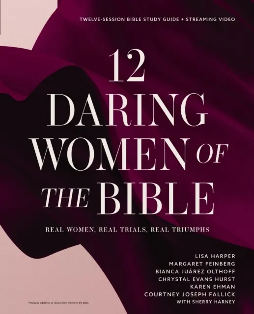 12 Daring Women of the Bible Study Guide plus Streaming Video  9780310170693