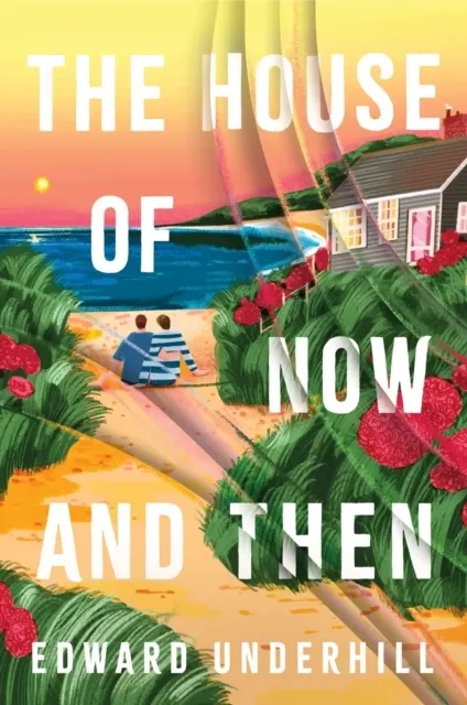The House of Now and Then  9781835015452