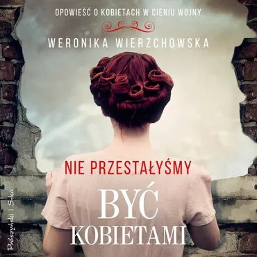 Nie przestałyśmy być kobietami (plik audio) 9788384448311