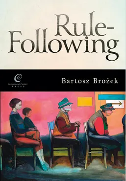 Rule-Following. From Imitation to the Normative Mind (e-book) 9788378860419
