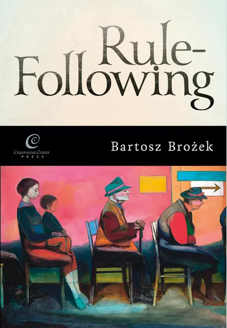Rule-Following. From Imitation to the Normative Mind 9788378860419