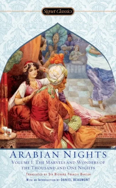 The Arabian Nights, Volume I: The Marvels and Wonders of The Thousand and One Nights  9780451530592