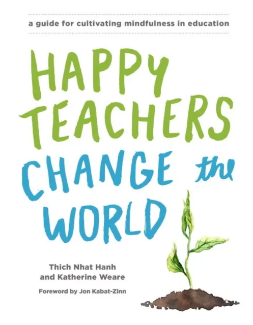 Happy Teachers Change The World  9781941529638