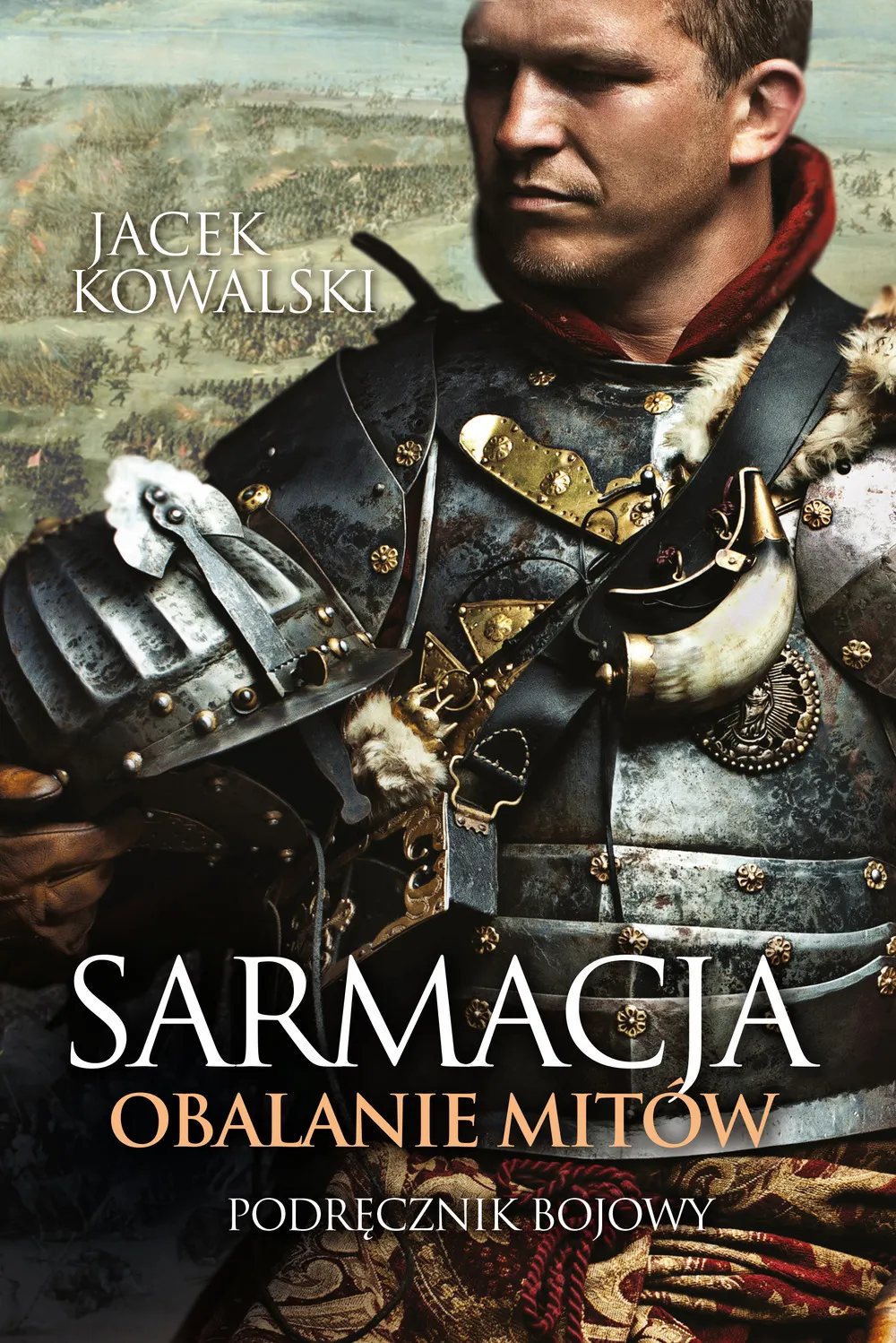 Sarmacja. Obalanie mitów. Podręcznik bojowy (e-book) 9788394833657