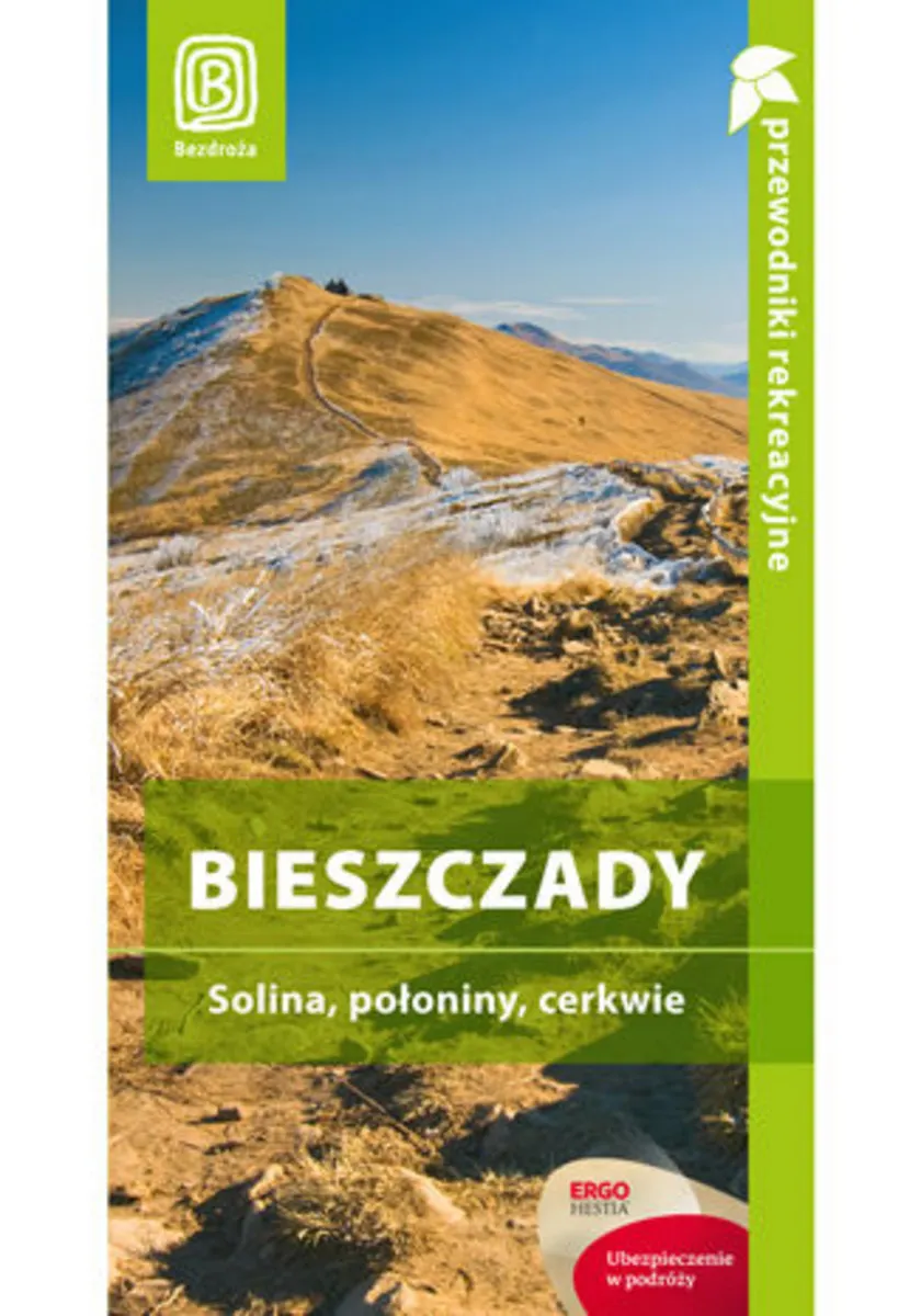 Bieszczady. Solina, połoniny, cerkwie. Przewodnik rekreacyjny. Wydanie 3 9788324679683