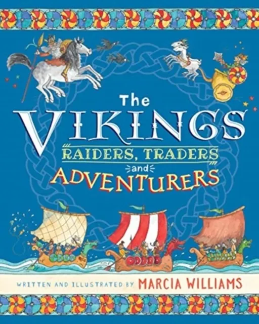 The Vikings: Raiders, Traders and Adventurers  9781406394528