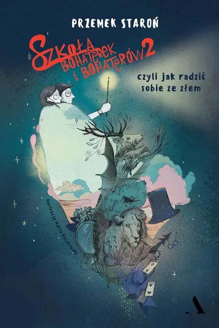 Szkoła bohaterek i bohaterów 2, czyli jak radzić sobie ze złem 9788326838095