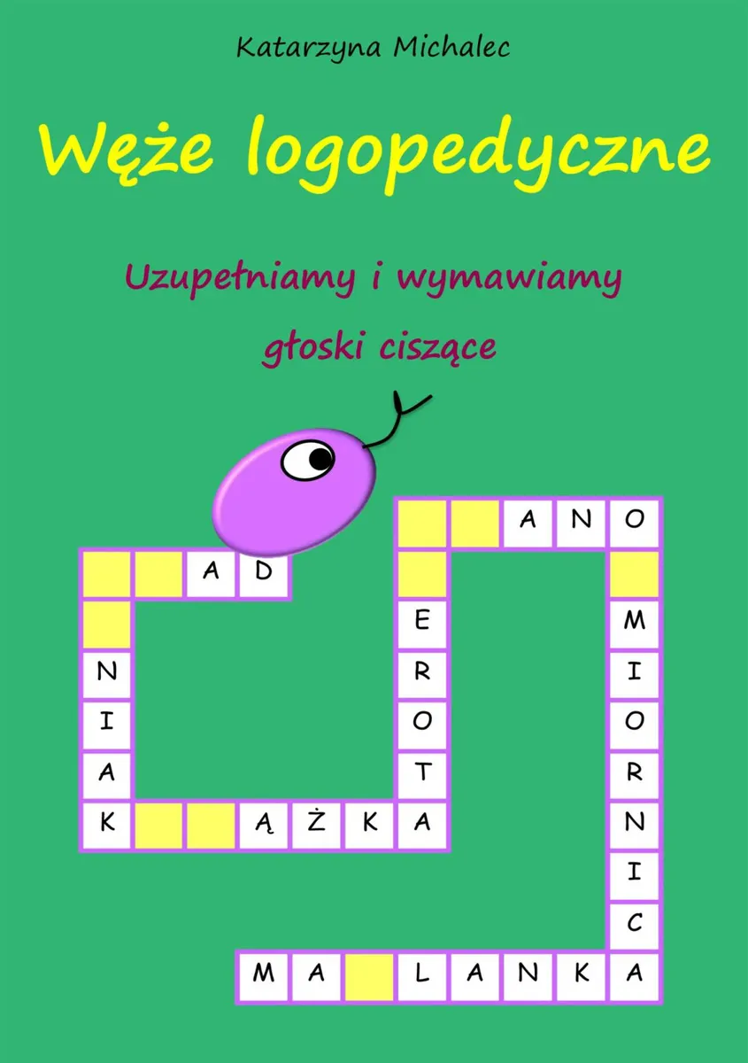 Uzupełniamy i wymawiamy głoski ciszące. Węże logopedyczne 9788381663915