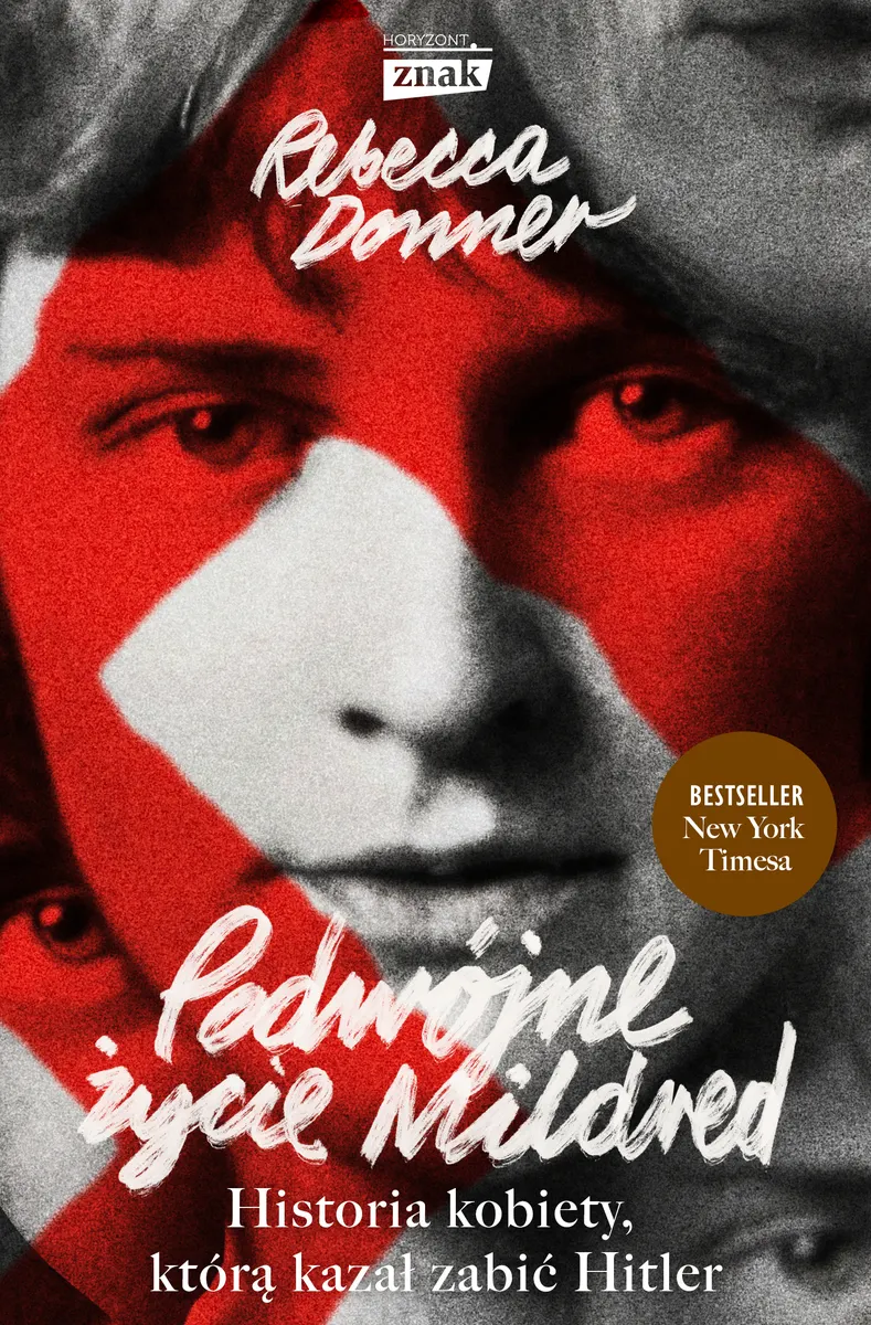 Podwójne życie Mildred. Historia kobiety, którą kazał zabić Hitler 9788324089505