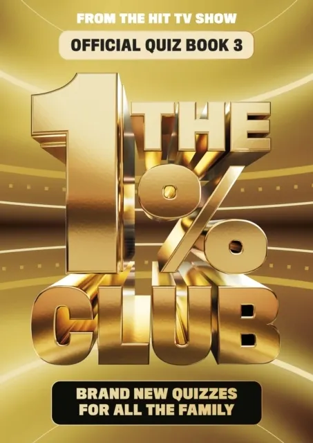 The 1% Club Book 3: Brand New Quizzes for All The Family  9781911754619