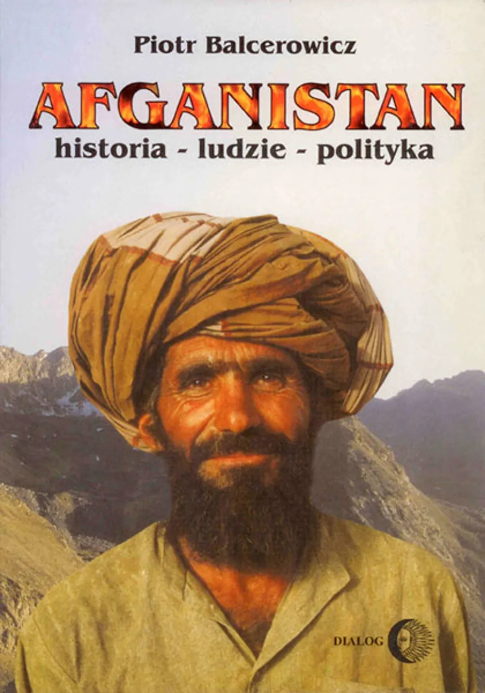 Afganistan Historia - ludzie - polityka 9788380022645