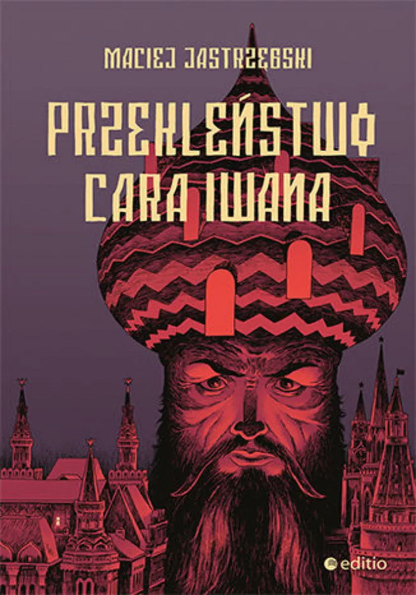 Przekleństwo cara Iwana (e-book) 9788328367340