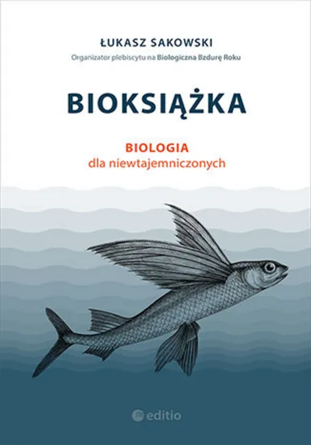 Bioksiążka. Biologia dla niewtajemniczonych 9788328387874