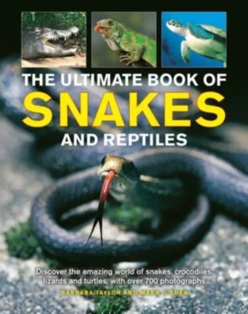 Snakes and Reptiles, Ultimate Book of  9781861478887