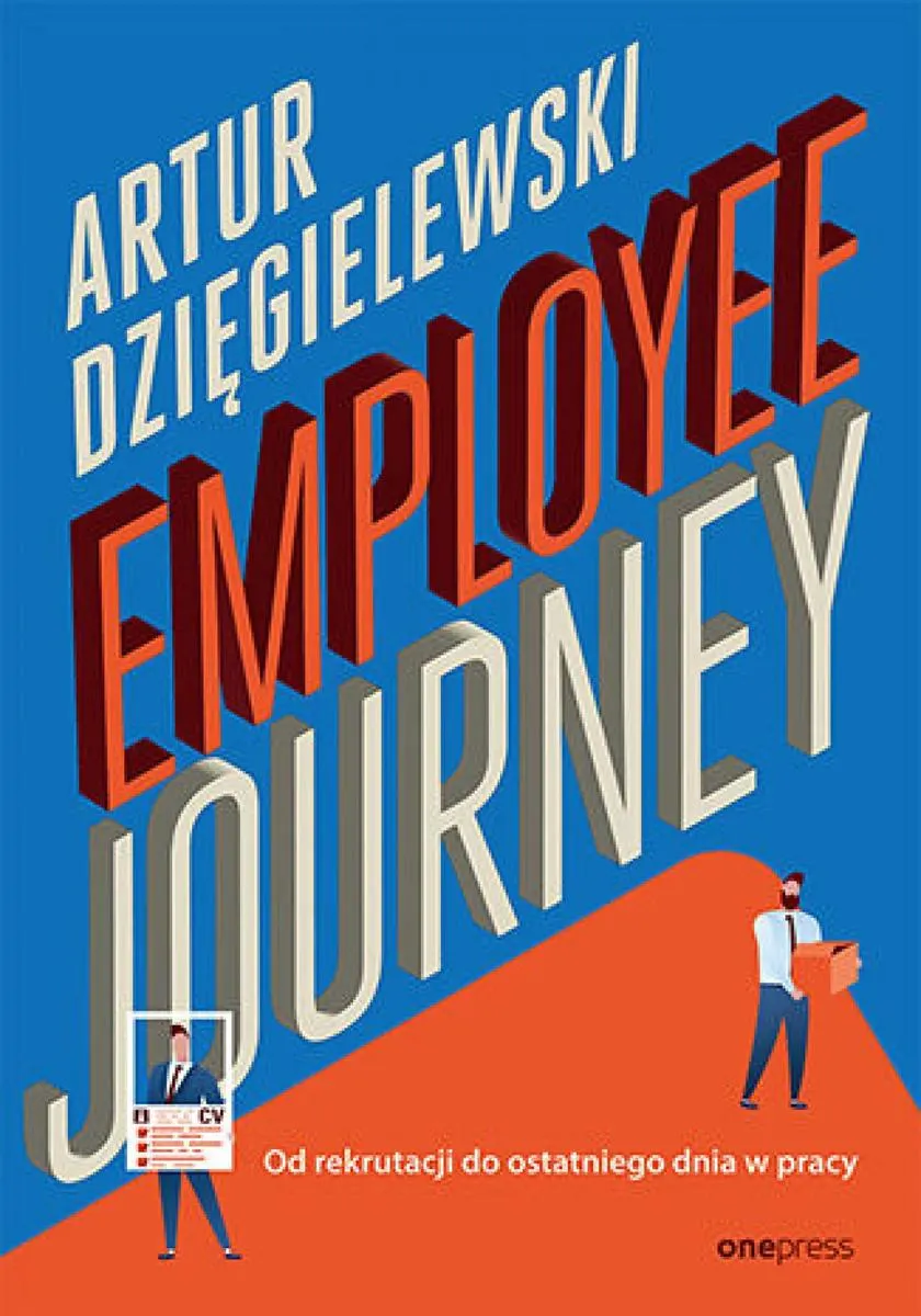 Employee journey. Od rekrutacji do ostatniego dnia w pracy 9788328903647
