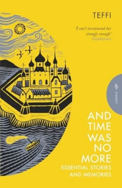 And Time Was No More: Essential Stories and Memories  9781805330424