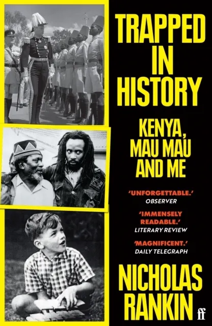 Trapped in History: Kenya, Mau Mau and Me  9780571307760